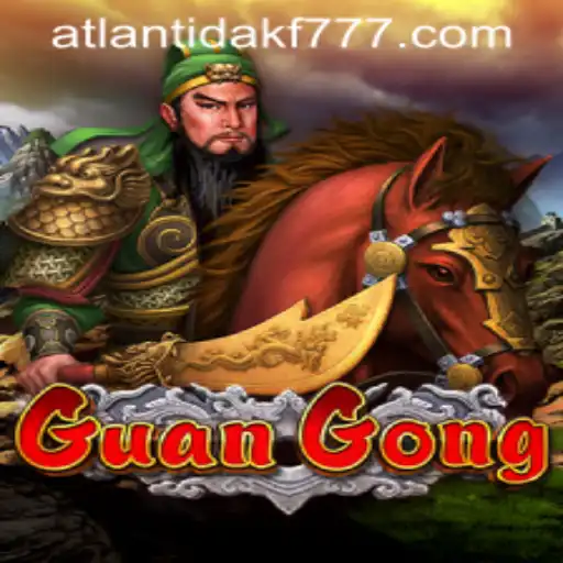 Descubra GuanGong: O Novo Fenômeno dos Jogos e sua Conexão com ATLANTIDAKF.COM